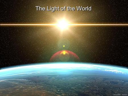 The Light of the World. 2 Daniel 11 36 Then the king shall do according to his own will: he shall exalt and magnify himself above every god, shall speak.