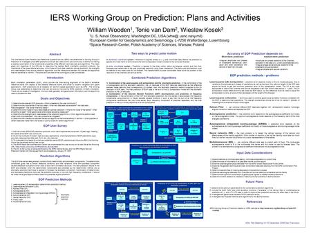 Abstract The International Earth Rotation and Reference Systems Service (IERS) has established a Working Group on Prediction to investigate what IERS prediction.