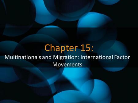 Multinationals and Migration: International Factor Movements