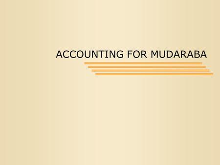 ACCOUNTING FOR MUDARABA