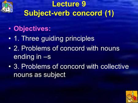 Lecture 9 Subject-verb concord (1)