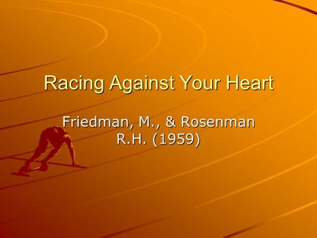 Racing Against Your Heart