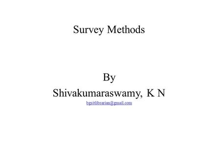 Survey Methods By Shivakumaraswamy, K N