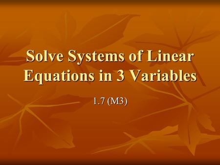 Solve Systems of Linear Equations in 3 Variables