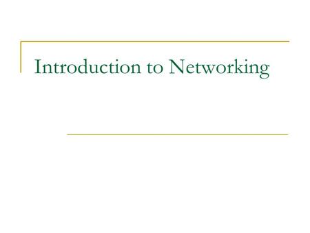 Introduction to Networking. Key Terms packet  envelope of data sent between computers server  provides services to the network client  requests actions.