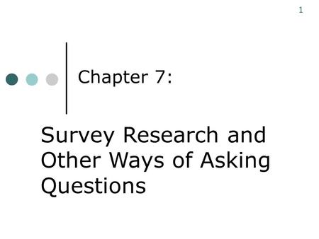 Survey Research and Other Ways of Asking Questions