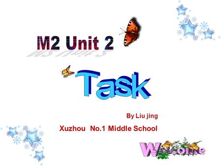 By Liu jing Xuzhou No.1 Middle School. Task Planning a holiday for your family.