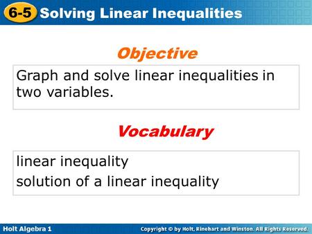 Objective Graph and solve linear inequalities in two variables.