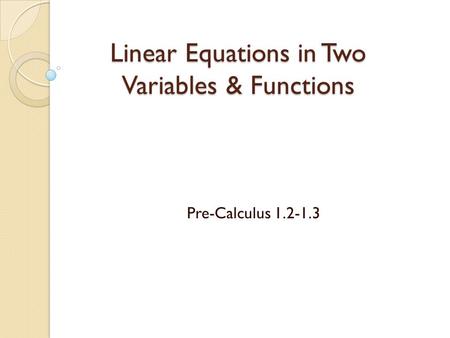 Linear Equations in Two Variables & Functions