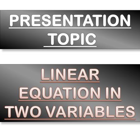  Two linear equations in the same two variables are called linear equation in two variables the most general form of a pair of linear equations is a.