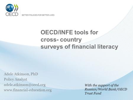 OECD/INFE tools for cross- country surveys of financial literacy