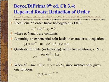 Boyce/DiPrima 9th ed, Ch 3.4: Repeated Roots; Reduction of Order Elementary Differential Equations and Boundary Value Problems, 9th edition, by William.