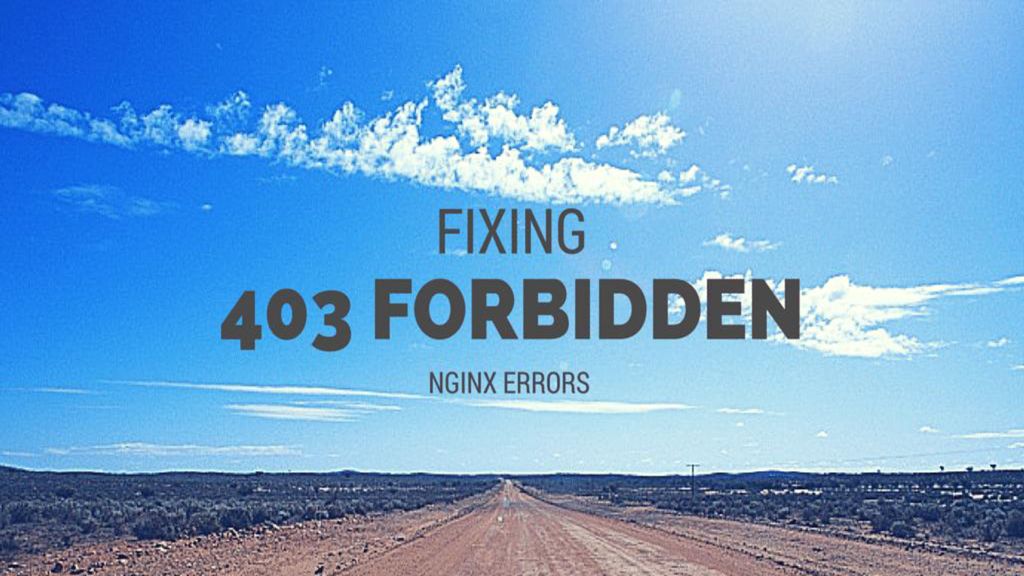 Fixing 403 forbidden nginx errors ppt download