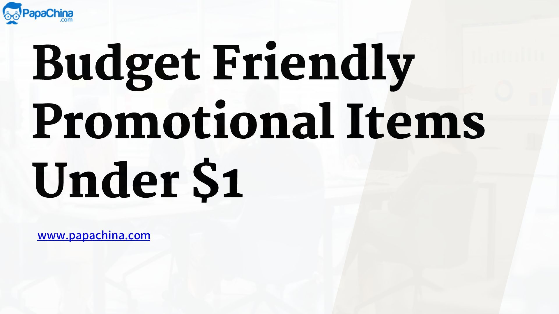 Cheap Promotional Items Under $1