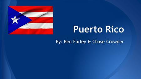 Puerto Rico By: Ben Farley & Chase Crowder. ● Population- 3.667 million (2012) ● Economic Resources- copper and nickel, sand and gravel, coffee, and electronic.