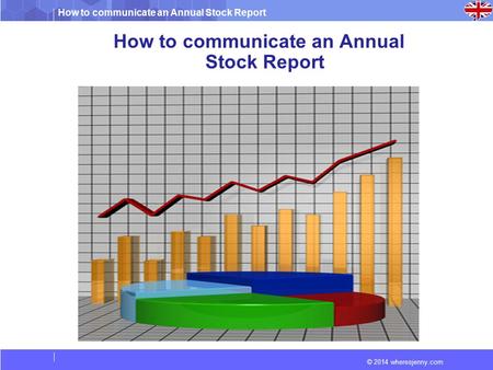 How to communicate an Annual Stock Report