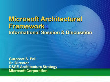 Microsoft Architectural Frameworks Informational Session & Discussion
