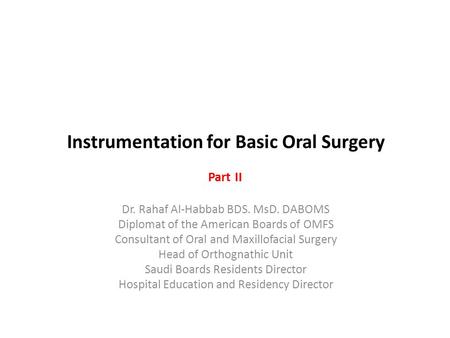 Instrumentation for Basic Oral Surgery