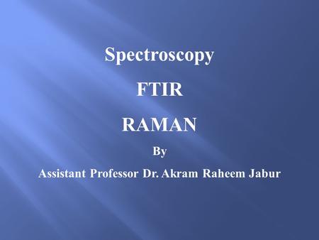Assistant Professor Dr. Akram Raheem Jabur