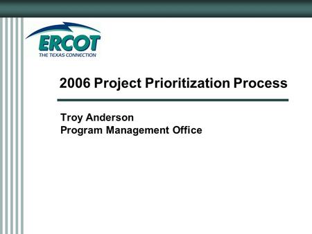 2006 Project Prioritization Process