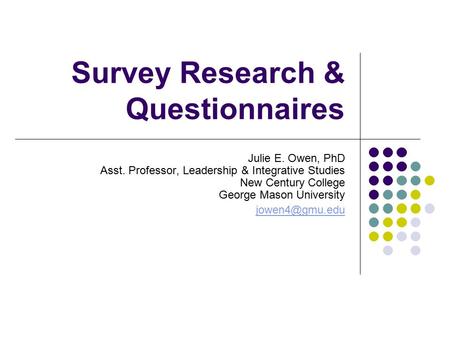 Survey Research & Questionnaires