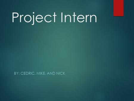 Project Intern BY: CEDRIC, MIKE, AND NICK. Ben Johannson  Ben Johannsson showed up at the doctors office with multiple symptoms including: fluid retention,