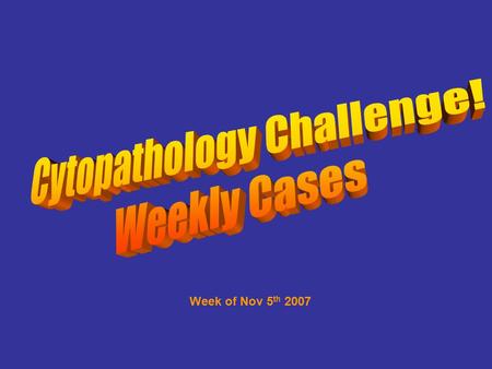 Cytopathology Challenge!