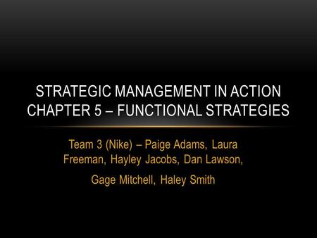 Strategic Management in Action Chapter 5 – Functional Strategies