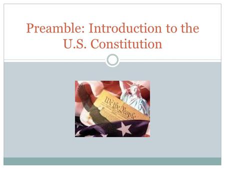 Preamble: Introduction to the U.S. Constitution