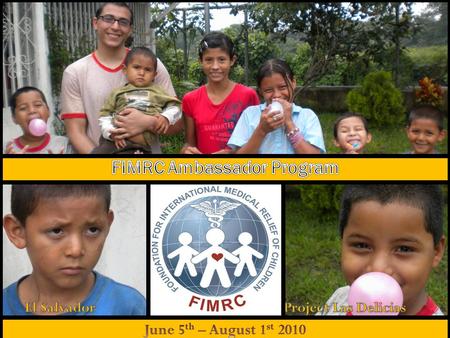 -FIMRC non-profit organization dedicated to improving pediatric and maternal health in the developing world -multidimensional strategy -Clinic sites in.