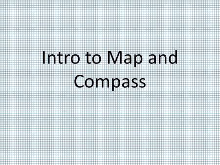Intro to Map and Compass