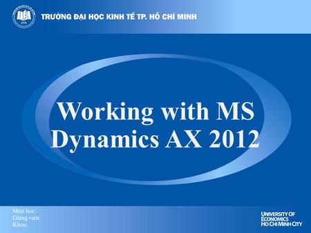 Working with MS Dynamics AX 2012