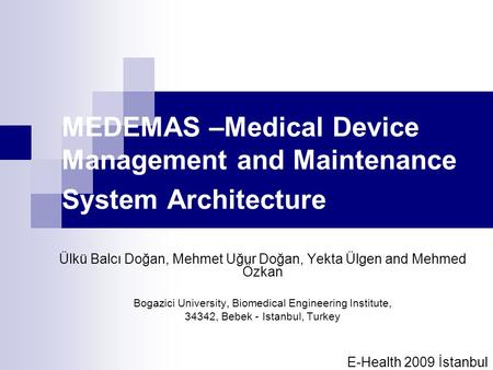MEDEMAS –Medical Device Management and Maintenance System Architecture