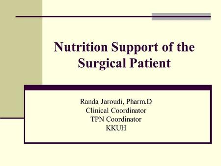 Nutrition Support of the Surgical Patient