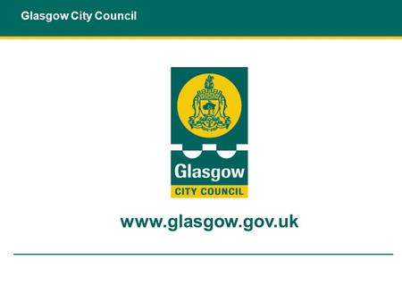 Glasgow City Council www.glasgow.gov.uk.