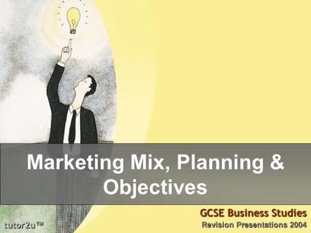 Marketing Mix, Planning & Objectives