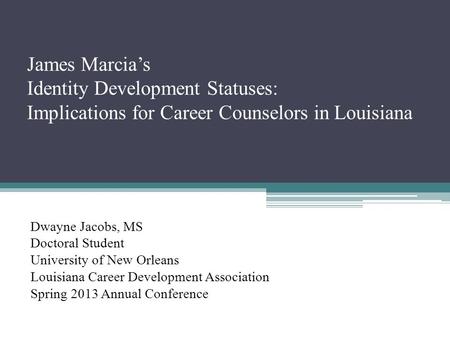 Dwayne Jacobs, MS Doctoral Student University of New Orleans