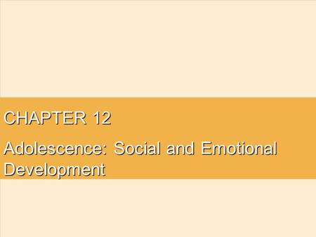 Adolescence: Social and Emotional Development