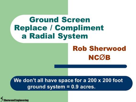 Ground Screen Replace / Compliment a Radial System