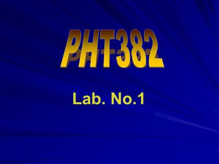 PHT382 Lab. No.1.