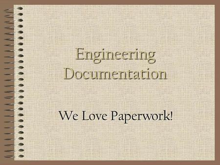 Engineering Documentation