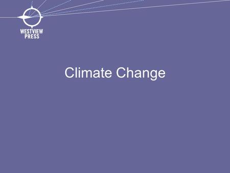 Climate Change. The Yale Project on Climate Change Communication 63 percent of Americans believe that climate change is occurring, though many do not.