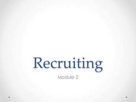 Recruiting Module 2.