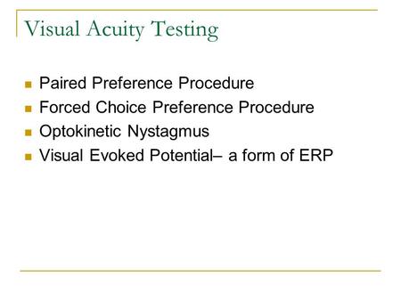 Visual Acuity Testing Paired Preference Procedure