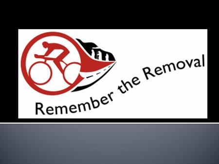  History of the Removal  2008 –  Path of the ride  Experience history.