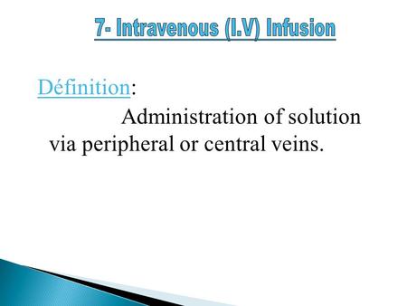 7- Intravenous (I.V) Infusion