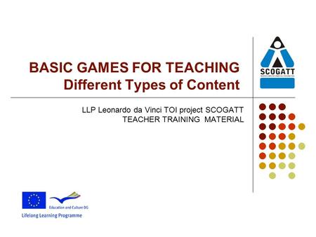 BASIC GAMES FOR TEACHING Different Types of Content