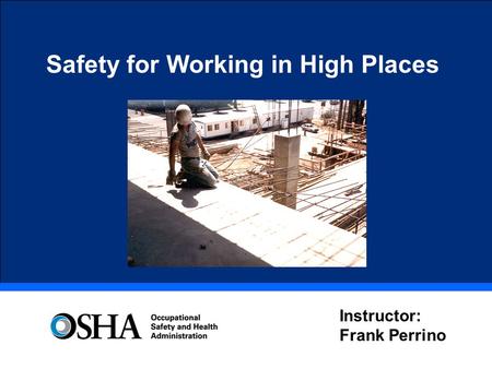 Safety for Working in High Places