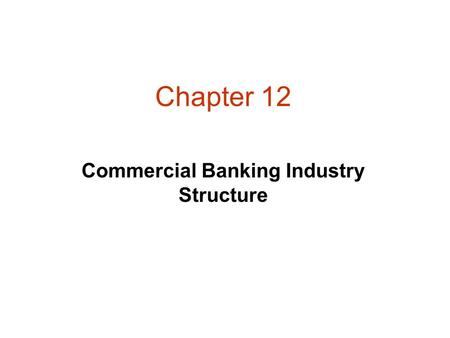 Commercial Banking Industry Structure