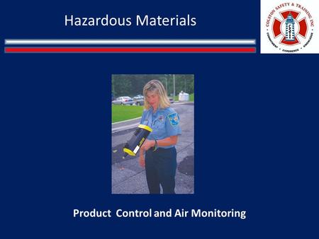 Product Control and Air Monitoring